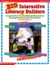 Big Interactive Literacy Builders: Complete How To's for Making MANIPULATIVE Reading Tools That Kids Can't Resist! - Jane Baskwill