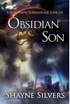 Obsidian Son: A Novel In The Nate Temple Supernatural Thriller Series (The Temple Chronicles Book 1) - Shayne Silvers