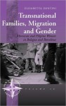 Transnational Families, Migration and Gender: Moroccan and Filipino Women in Bologna and Barcelona - Elisabetta Zontini