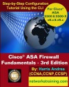 Cisco ASA Firewall Fundamentals - 3rd Edition: Step-By-Step Practical Configuration Guide Using the CLI for ASA v8.x and v9.x - Harris Andrea