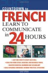 Countdown to French: Learn to Communicate in 24 Hours (Countdown (McGraw-Hill)) - Gail Stein