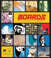 Boards: The Art And Design Of The Skateboard - Jacob Hoye