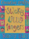 Sticky Little Fingers: Rainy Day Activity Book - Kate Toms