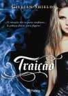 Traição (Imortal, #2) - Gillian Shields