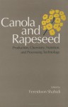 Canola and Rapeseed: Production, Chemistry, Nutrition, and Processing Technology - Fereidoon Shahidi