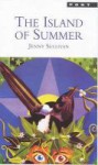 The Island of Summer - Jenny Sullivan