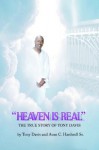 Heaven Is Real: The True Story of Tony Davis - Tony Davis, Avan C. Hardwell Sr.