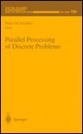 Parallel Processing of Discrete Problems - Panos M. Pardalos