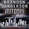 FREE: Mitosis: A Reckoners Story - Brandon Sanderson, MacLeod Andrews