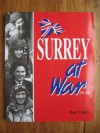 Surrey At War - Bob Ogley