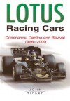 Lotus Racing Cars: Dominance, Decline and Revival 1968-2000 - John Tipler