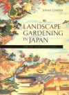 Landscape Gardening in Japan - Josiah Conder