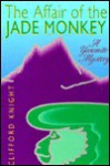 The Affair of the Jade Monkey - Clifford Knight