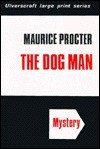 The Dog Man - Maurice Procter