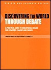 Discovering the World Through Debate: A Practical Guide to Educational Debate for Debaters, Coaches, and Judges - William Driscoll, Joseph P. Zompetti