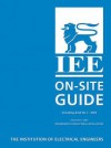 Institution of Electrical Engineers On-site Guide to BS 7671: On-site Guide to 16r.e (IEE Wiring Regulations) - Institution of Electrical Engineers