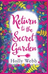 Return to the Secret Garden - Holly Webb