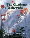 Gardens Of California, The: Four Centuries of Design from Mission to Modern - Mick Hales