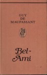 Bel-Ami - Gay de Maupassant, Ferdinand Bac, Erich Marx, Erich Marx