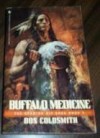 Buffalo Medicine (Spanish Bit Saga Book 4) - Don Coldsmith