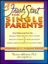 A Fresh Start for Single Parents - Thomas A. Whiteman