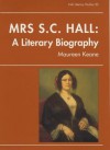 Mrs. S. C. Hall: A Literary Biography - Maureen Keane