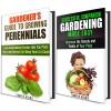 Perennials and Companion Gardening Box Set: Plant, Grow and Harvest with Our Simple Gardener's Guides (Urban Homesteading & Farming) - Carrie Hicks