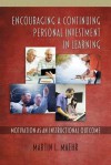 Encouraging a Continuing Personal Investment in Learning: Motivation as an Instructional Outcome - Martin L. Maehr