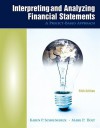 Interpreting and Analyzing Financial Statements (5th Edition) - Karen P. Schoenebeck, Mark P. Holtzman