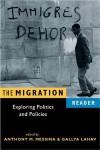 Migration Reader: Exploring Politics and Policies - Anthony Messina, Gallya Lahav