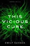 This Vicious Cure - Emily Suvada