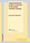 Odpowiedzialność posłów i senatorów na tle zasady mandatu wolnego - Krzysztof Grajewski