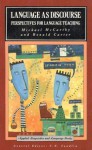 Language as Discourse: Perspectives for Language Teaching - Michael McCarthy, Ronald Carter