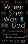 When She Was Bad - Tammy Cohen