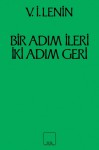 Bir Adım İleri İki Adım Geri - Vladimir Lenin