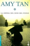 La Esposa del Dios del Fuego - Jordi Fibla, Amy Tan