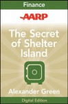 AARP The Secret of Shelter Island: Money and What Matters - Alexander Green