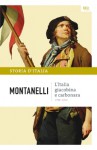 Storia d'Italia. Vol. 7: L'Italia giacobina e carbonara, 1789-1831 - Indro Montanelli, Sergio Romano
