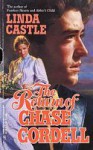 The Return Of Chase Cordell (Harlequin Historical) - Linda Lea Castle