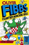 [(Oliver Fibbs 2: The Giant Boy-Munching Bugs)] [By (author) Steve Hartley] published on (April, 2015) - Steve Hartley