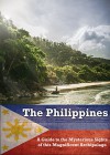 The Philippines: A Guide to the Mysterious Sights of this Magnificent Archipelago - RMS Bookpublishing