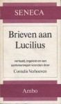 Brieven aan Lucilius - Seneca, Cornelis Verhoeven