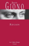 Regain (Les cahiers rouges) (French Edition) - Jean Giono