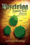 Hazelrigg Family History: North America, C1635 to C1935 - Lawrence Hazelrigg