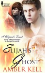 Elijah's Ghost - Amber Kell