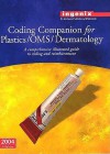 Coding Companion for Plastics/ Oms/Dermatology, 2004: A Comprehensive Illustrated Guide to Coding and Reimbursement - St. Anthony, Thomson Learning