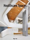 Healthcare Spaces No. 6 - Roger Yee