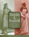 Buckskin & Broadcloth: A Celebration of E. Pauline Johnson-Tekahionwake, 1861-1913 - Sheila M.F. Johnston, Raymond R. Skye