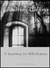 Recurring Dreams: A Journey to Wholeness - Kathleen Sullivan, Kelly Bulkeley