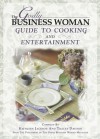 The Godly Business Woman Guide to Cooking & Entertainment - Kathleen Jackson, Tracey Davison